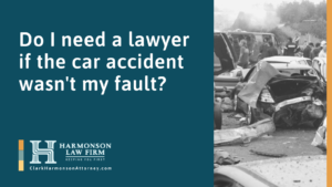 Do I need a lawyer if the car accident wasn't my fault - clark harmonson law - el paso texas