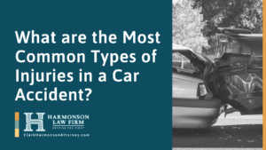 What are the Most Common Types of Injuries in a Car Accident? – A Deadly Problem - clark harmonson law - el paso texas