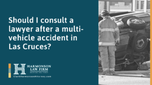 multi-vehicle accident in Las Cruces new mexico - clark harmonson law